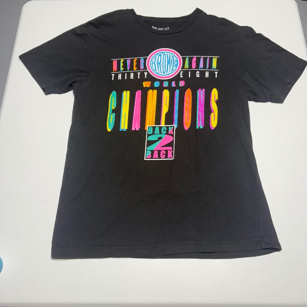 Never Broke Again Thirty Eighty World Champions Back to Back T-Shirt Large